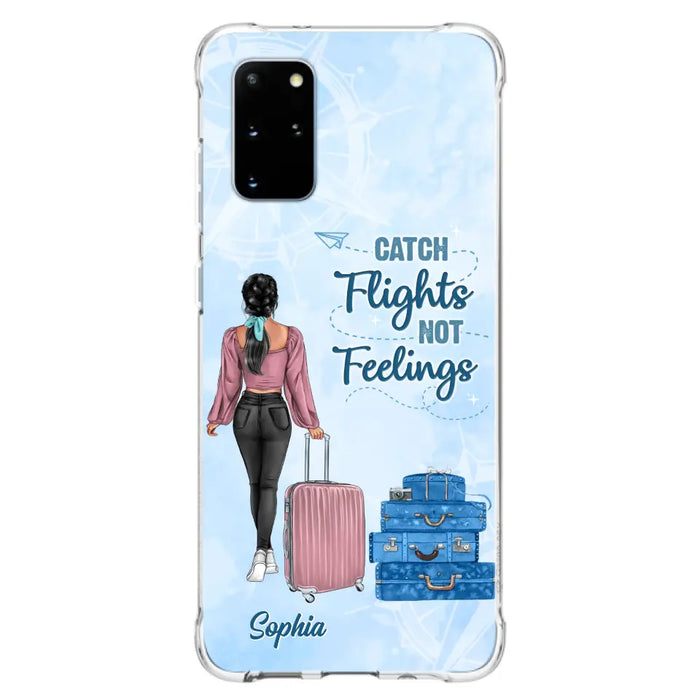 Custom Personalized Traveling Girl Phone Case - Gift Idea For Traveling Lovers/Girl - Catch Flights Not Feelings - Cases For iPhone/Samsung