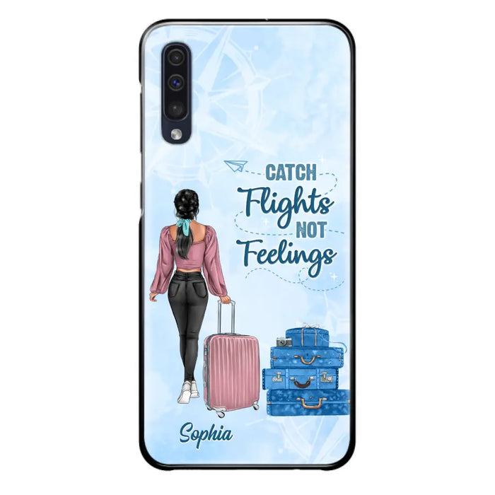 Custom Personalized Traveling Girl Phone Case - Gift Idea For Traveling Lovers/Girl - Catch Flights Not Feelings - Cases For iPhone/Samsung