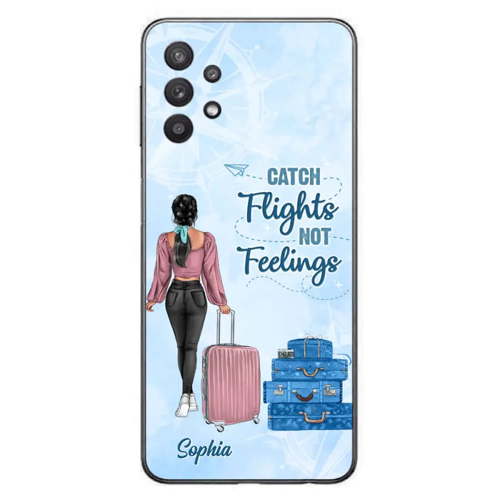 Custom Personalized Traveling Girl Phone Case - Gift Idea For Traveling Lovers/Girl - Catch Flights Not Feelings - Cases For iPhone/Samsung