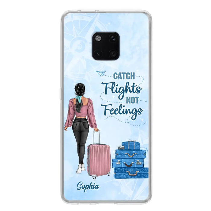 Custom Personalized Traveling Girl Phone Case - Gift Idea For Traveling Lovers/Girl - Catch Flights Not Feelings - Cases For Oppo/Xiaomi/Huawei