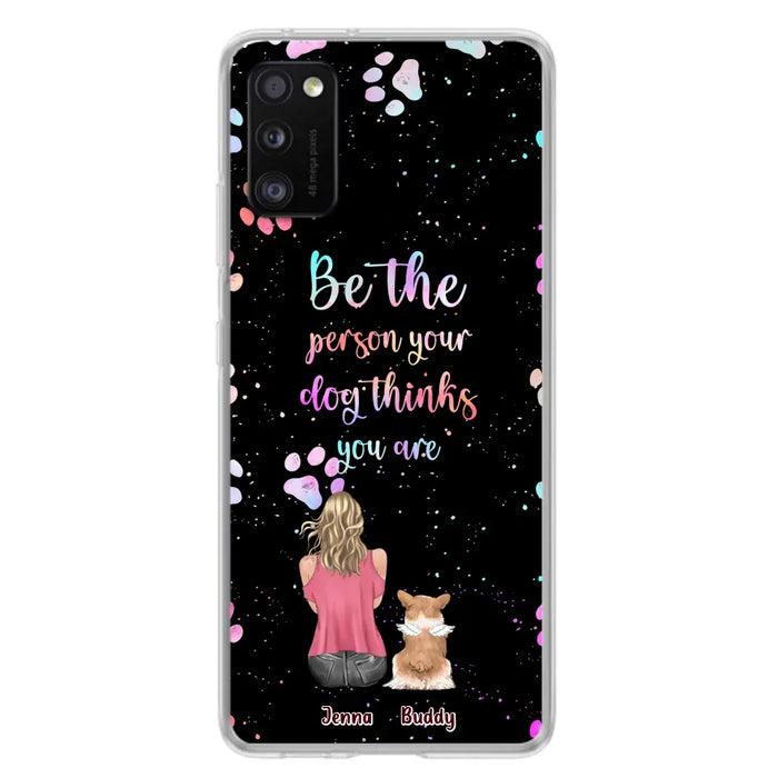 Custom Personalized Dog Mom Phone Case - Upto 5 Dogs - Gift Idea For Dog Lovers - Be The Person Your Dog Thinks You Are - Case for iPhone/Samsung