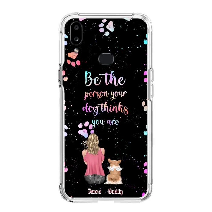 Custom Personalized Dog Mom Phone Case - Upto 5 Dogs - Gift Idea For Dog Lovers - Be The Person Your Dog Thinks You Are - Case for iPhone/Samsung