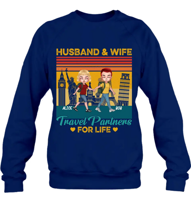 Custom Personalized Traveling Couple Shirt/Pullover Hoodie - Gift Idea For Traveling Lover/Couple - Husband & Wife Travel Partners For Life