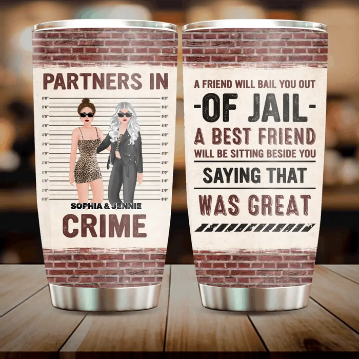 Custom Personalized Friend Tumbler - Gift Idea For Friends/Besties - Partners In Crime