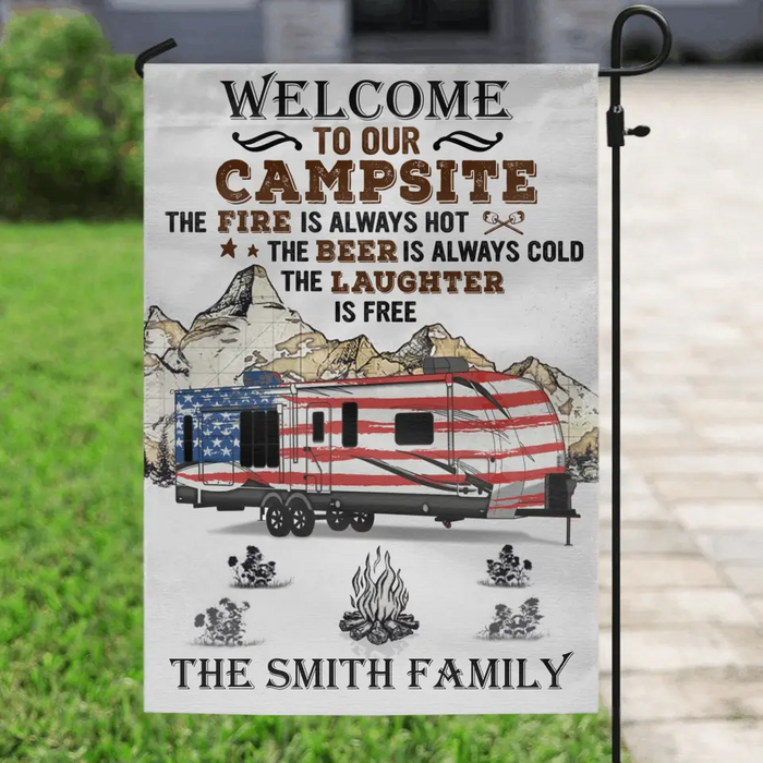 Custom Personalized Camper Flag Sign - Gift Idea For Camping Lovers - Welcome To Our Campsite The Fire Is Always Hot