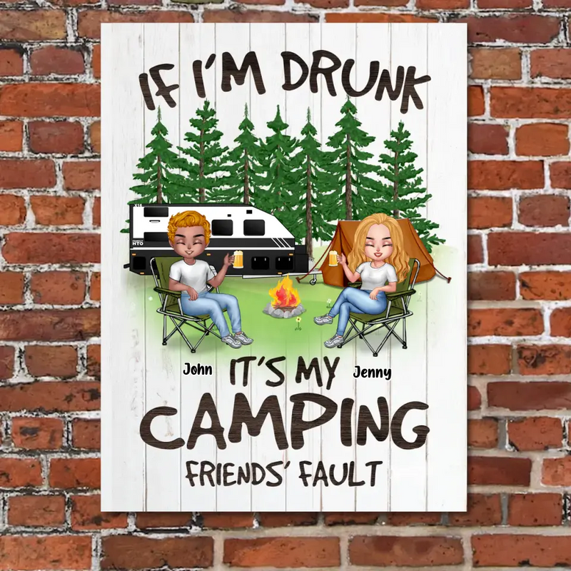 Personalized Camping Wooden Sign - Up to 7 People - Gift Idea for Camping Lovers - If I'm Drunk It's My Camping Friends' Fault