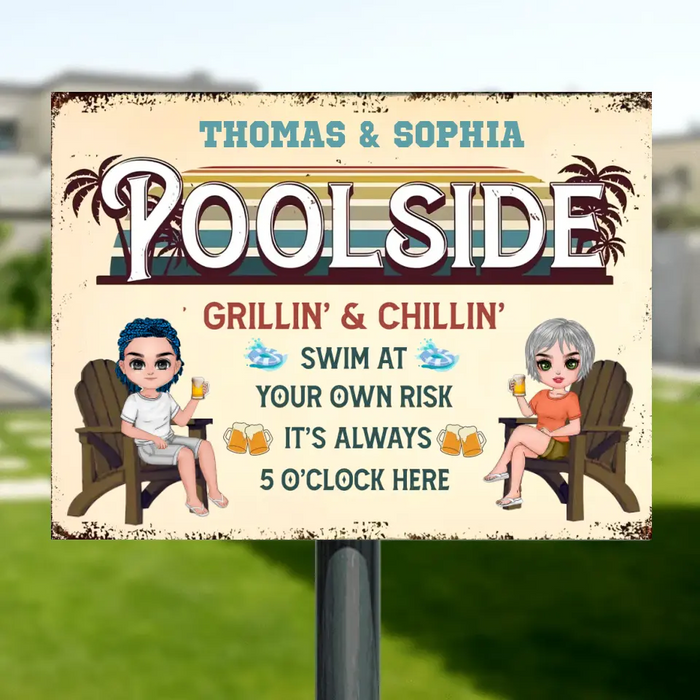 Custom Personalized Couple Horizontal Metal Sign - Gift Idea for Camping Lovers/Couple - Poolside Grillin' & Chillin' Swim At Your Own Risk It's Always 5 O'Clock Here