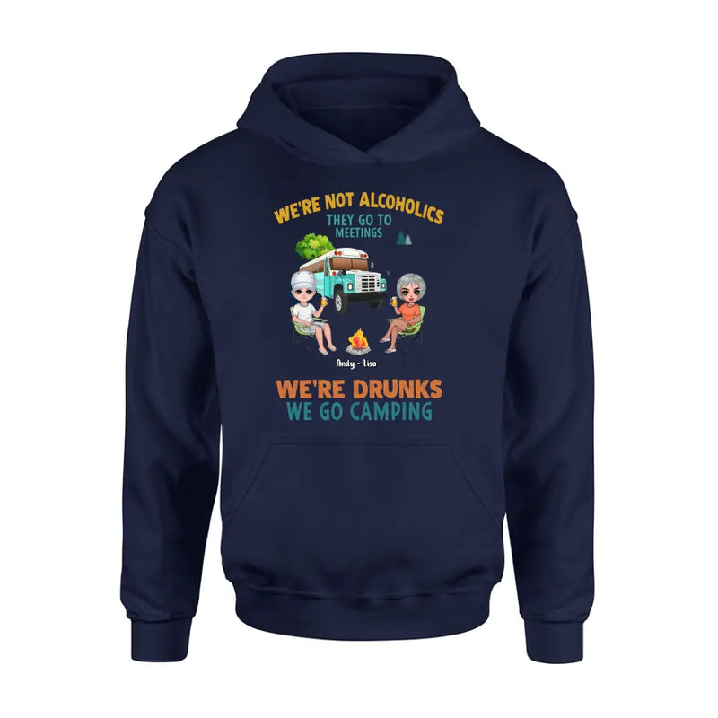 Personalized Camping Shirt/Hoodie - Up to 6 People - Gifts Idea for Friends/Camping Lovers - We're Not Alcoholics