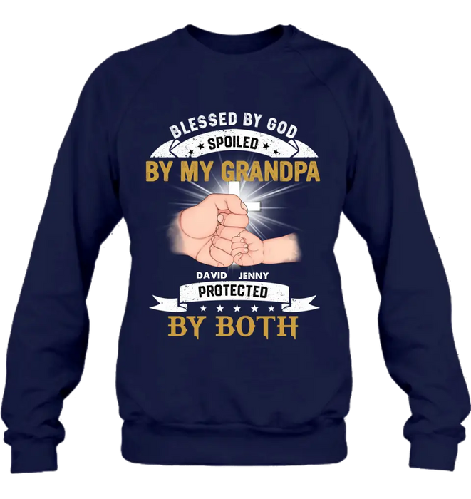 Personalized Grandkids Shirt/Hoodie - Up to 5 Kids - Gift Idea For Grandma/Grandpa - Blessed By God Spoiled By My Grandpa Protected By Both