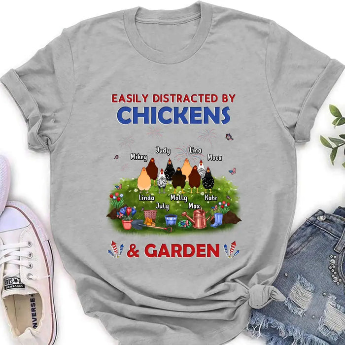 Personalized Chickens Shirt/Hoodie - Up to 9 Chickens - Gift Idea For  Independence Day/Chicken Lovers - Easily Distracted By Chickens & Garden