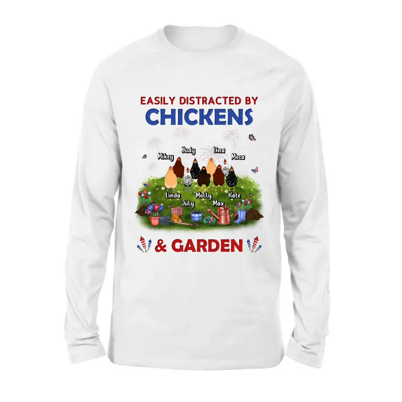Personalized Chickens Shirt/Hoodie - Up to 9 Chickens - Gift Idea For  Independence Day/Chicken Lovers - Easily Distracted By Chickens & Garden