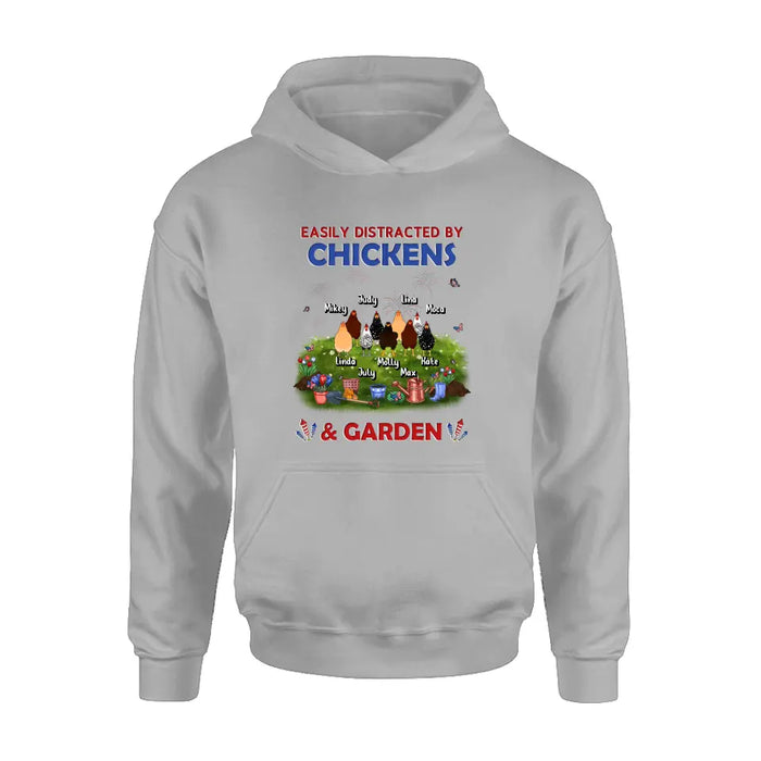 Personalized Chickens Shirt/Hoodie - Up to 9 Chickens - Gift Idea For  Independence Day/Chicken Lovers - Easily Distracted By Chickens & Garden