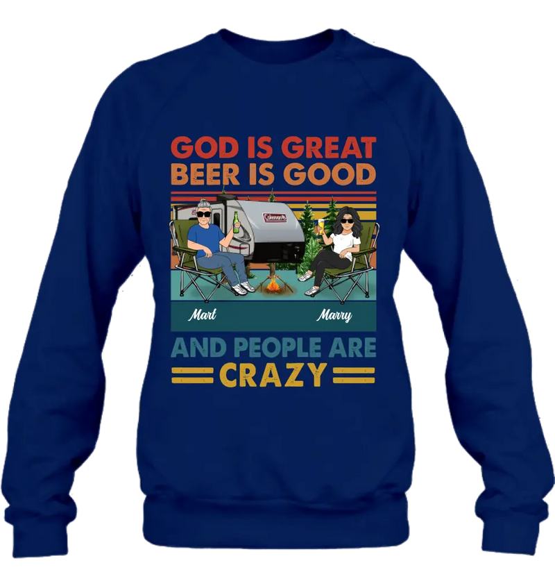 Personalized Camping Shirt/Hoodie - Gift Idea For Camping Lover - God Is Great Beer Is Good And People Are Crazy