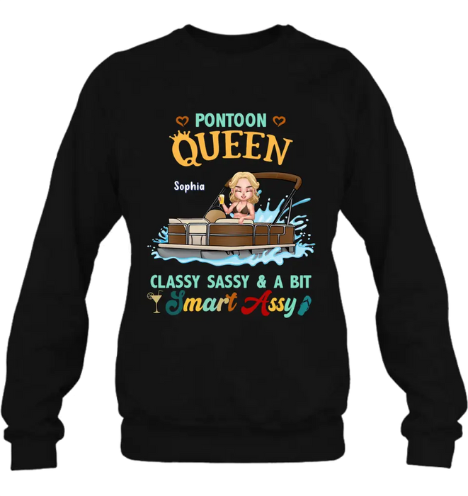 Custom Personalized Pontoon Queen Shirt/Hoodie - Best Gift Idea For Pontoon Lovers - Pontoon Queen Classy Sassy & A Bit Smart Assy