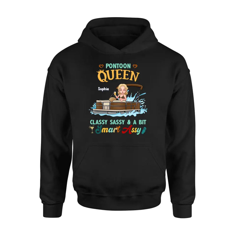 Personalized Pontoon Queen Shirt/Hoodie - Best Gift Idea For Pontoon Lovers - Pontoon Queen Classy Sassy & A Bit Smart Assy