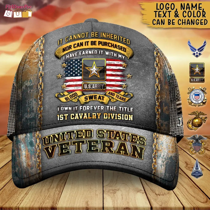 Custom Personalized United States Veteran Baseball Cap - Gift Idea For Veteran/ Birthday/ Independence Day Gift - It Cannot Be Inherited Nor Can It Be Purchased