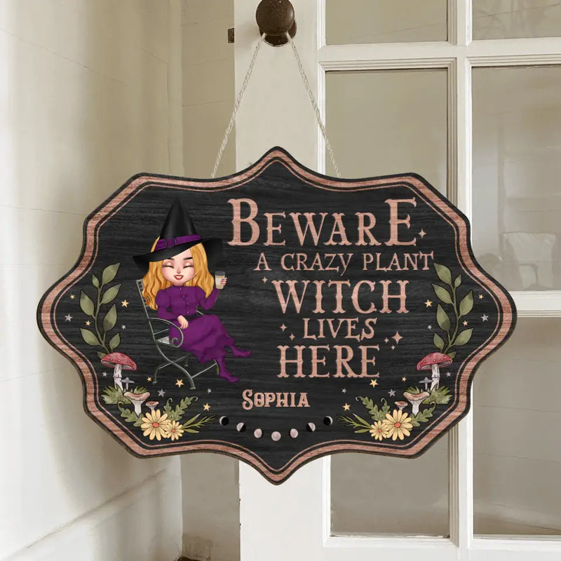 Personalized Garden Witch Wooden Sign - Gift Idea For Halloween/Witch Lovers - Beware A Crazy Plant Witch Lives Here