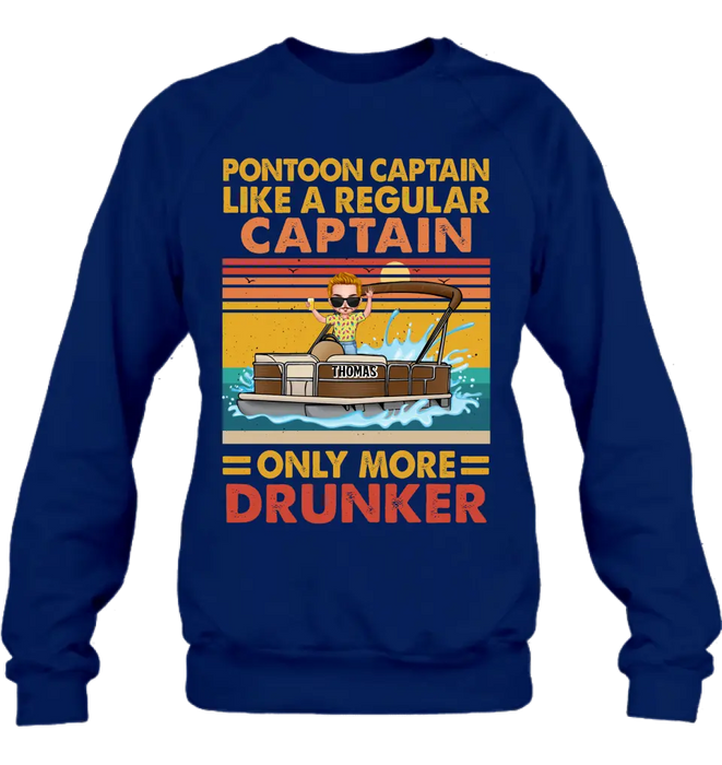 Custom Personalized Pontoon Captain Shirt/Hoodie - Best Gift Idea For Pontoon Lover - Pontoon Captain Like A Regular Captain Only More Drunker