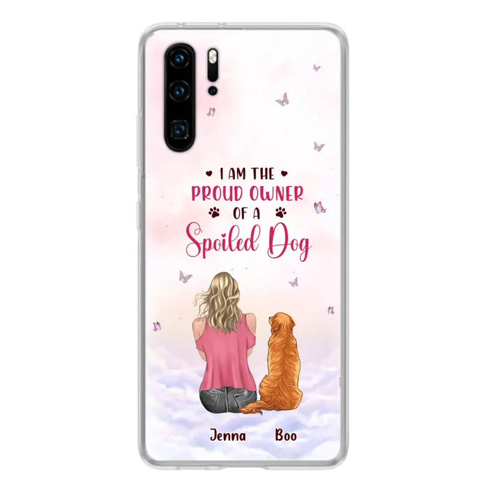 Custom Personalized Dog Mom Phone Case - Upto 5 Dogs - Gift Idea For Dog Lovers - I Am The Proud Owner Of A Spoiled Dog - Case for Xiaomi/Huawei/Oppo