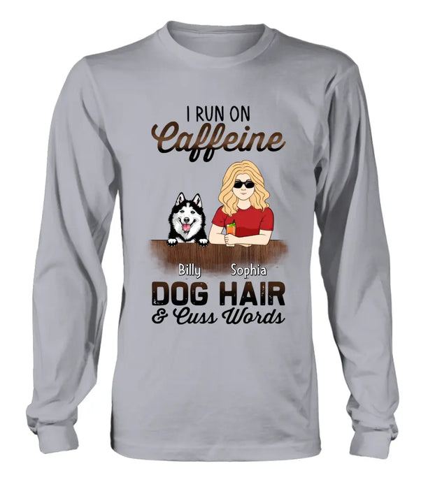 Custom Personalized Pet Mom Shirt/Hoodie - Upto 4 Dogs/Cats/Horses - Gift Idea For Pet Lovers - I Run On Caffeine Dog Hair & Cuss Words