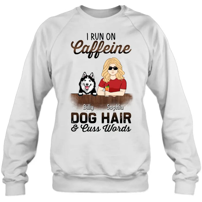 Custom Personalized Pet Mom Shirt/Hoodie - Upto 4 Dogs/Cats/Horses - Gift Idea For Pet Lovers - I Run On Caffeine Dog Hair & Cuss Words