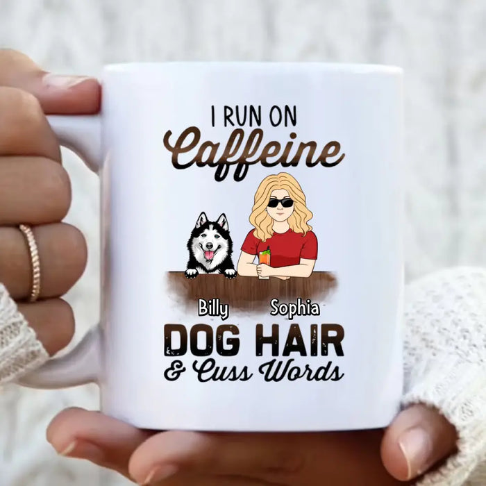 Custom Personalized Pet Mom Coffee Mug - Upto 4 Dogs/Cats/Horses - Gift Idea For Pet Lovers - I Run On Caffeine Dog Hair & Cuss Words