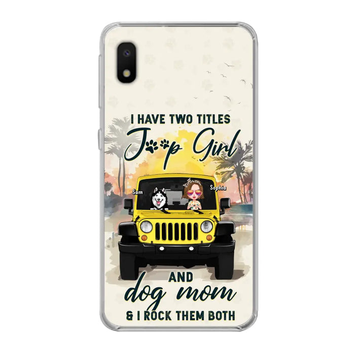 Custom Personalized Dog Mom Phone Case - Upto 3 Dogs - Gift Idea for Dog Lovers/Off-road Lovers - I Have Two Titles Jeep Girl And Dog Mom & I Rock Them Both - Case for iPhone/Samsung