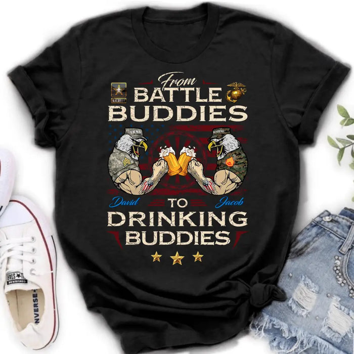 Custom Personalized Veteran Shirt/ Sweatshirt/ Hoodie - Gift Idea For Veteran - From Battle Buddies To Drinking Buddies