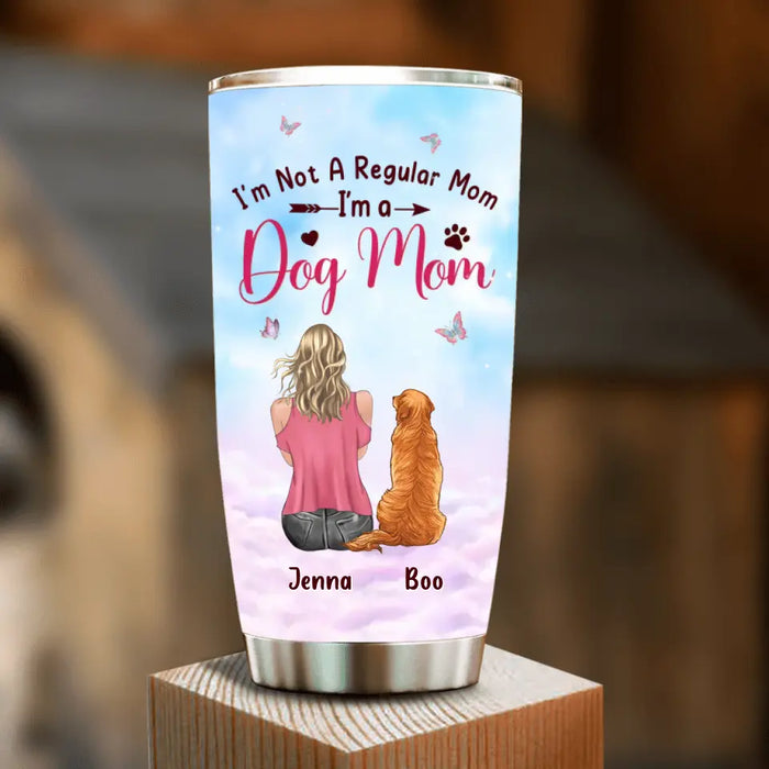 Custom Personalized Dog Mom Tumbler - Upto 5 Dogs - Gift Idea For Dog Lovers - I'm Not A Regular Mom I'm A Dog Mom