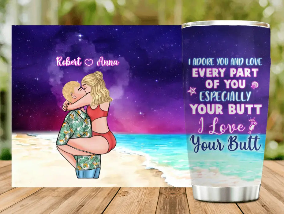 Custom Personalized Couple Tumbler - Gift Idea For Couple - I Adore You And Love Every Part Of You Especially Your Butt