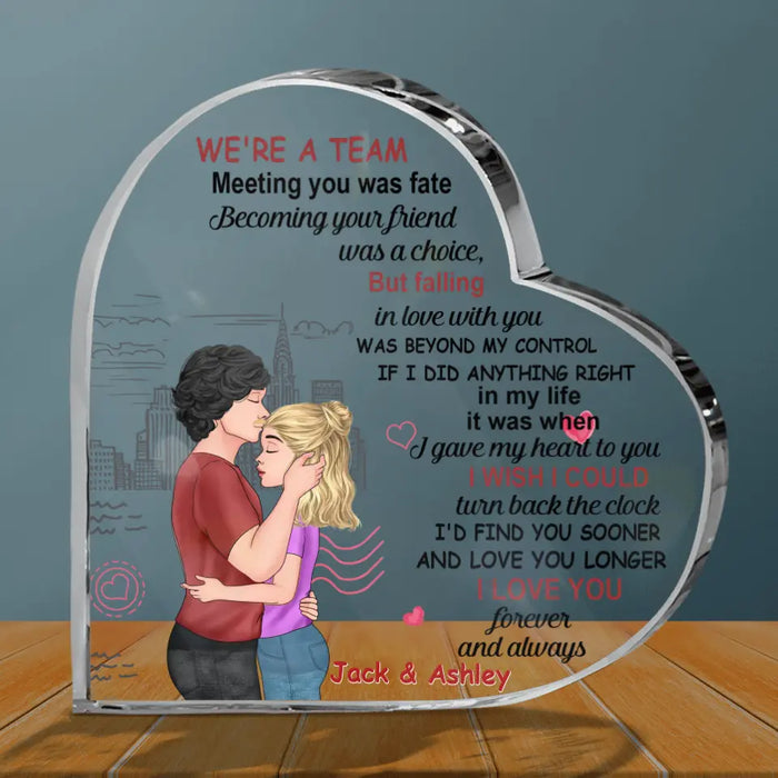 Custom Personalized Couple Heart Acrylic Plaque - Gift Idea For Couple - We're A Team Meeting You Was Fate Becoming Your Friend Was A Choice