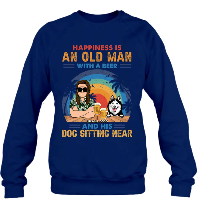 Personalized Dog Shirt/Hoodie - Gift Idea For Dog Lovers - Happiness Is An Old Man With A Beer And His Dog Sitting Near