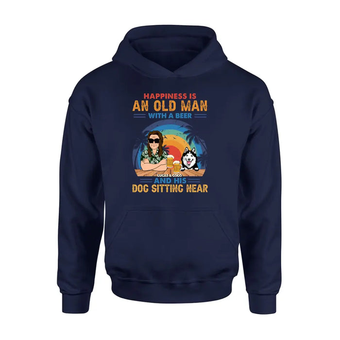 Personalized Dog Shirt/Hoodie - Gift Idea For Dog Lovers - Happiness Is An Old Man With A Beer And His Dog Sitting Near