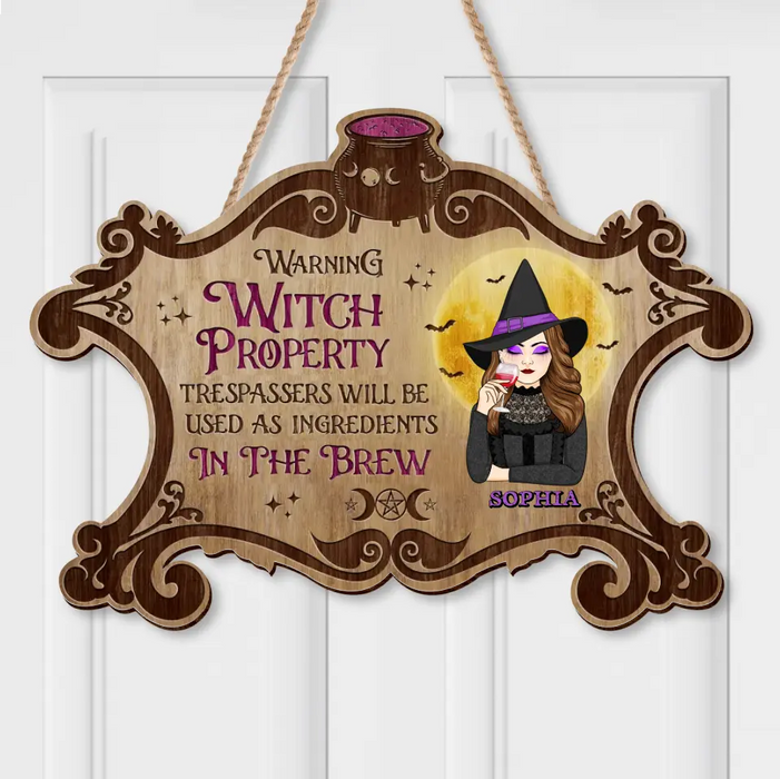 Personalized Witch Wooden Sign - Warning Witch Property Trespassers Will Be Used As Ingredients In The Brew - Halloween/ Witch/ Pagan Decor Gift Idea