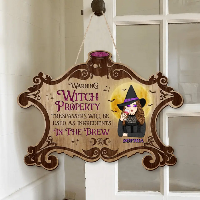 Personalized Witch Wooden Sign - Warning Witch Property Trespassers Will Be Used As Ingredients In The Brew - Halloween/ Witch/ Pagan Decor Gift Idea