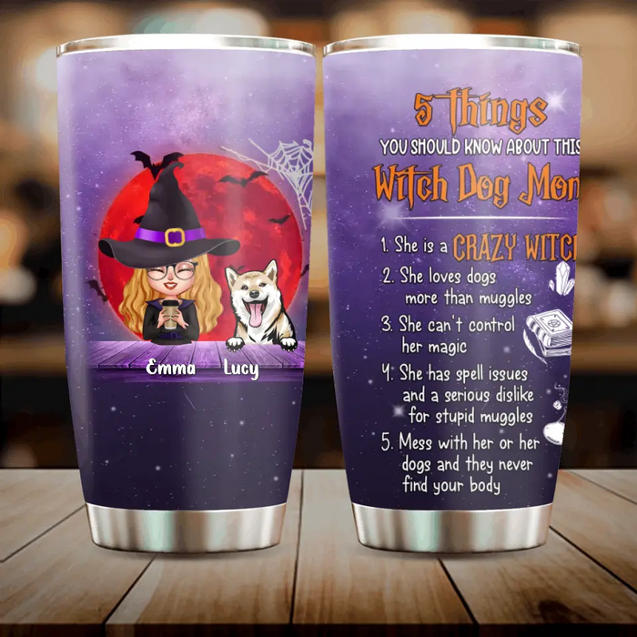 Custom Personalized Witch Tumbler - Halloween Gift Idea For Dog Lovers/Cat Lovers - Upto 6 Pets - 5 Things You Should Know About This Witch Dog Mom