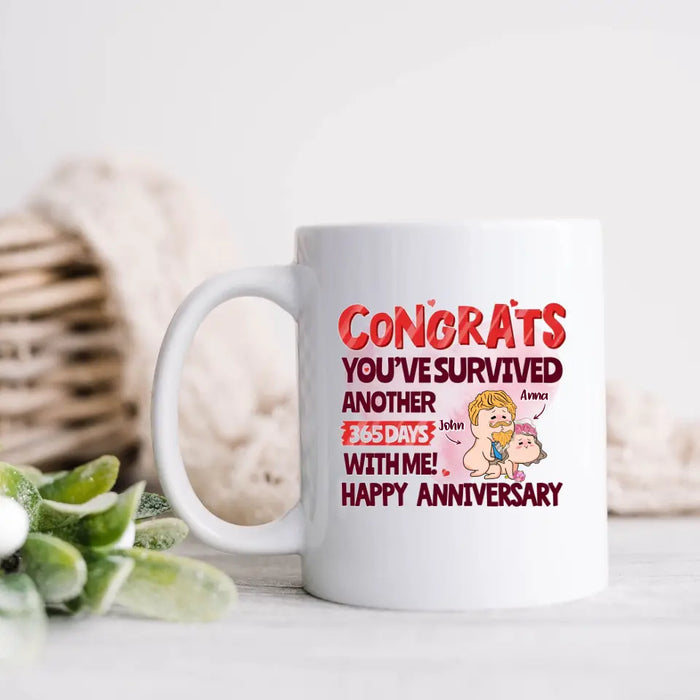 Custom Personalized Couple Coffee Mug - Best Gift Idea For Husband/ Wife/ Birthday/ Anniversary - Congrats You've Survived Another 365 Days With Me! Happy Anniversary