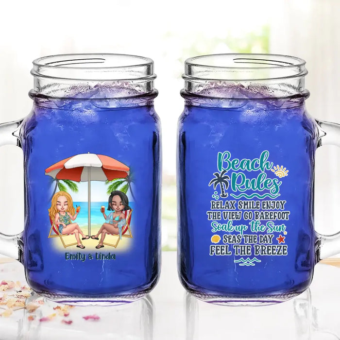 Custom Personalized Beach Girls Bestie Mason Jug - Gift Idea For Beach Lovers/Friends - Beach Rules Relax Smile Enjoy The View