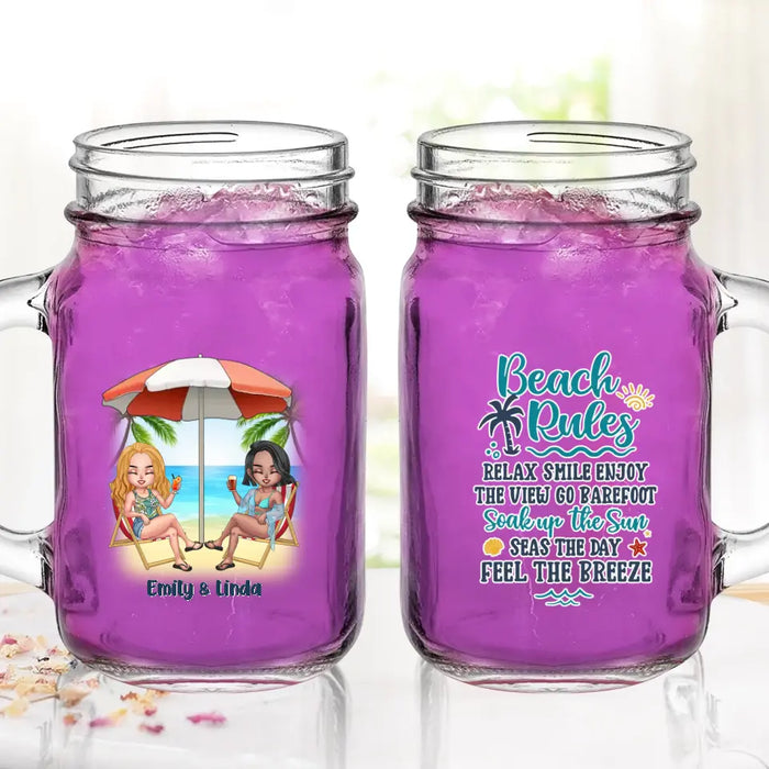 Custom Personalized Beach Girls Bestie Mason Jug - Gift Idea For Beach Lovers/Friends - Beach Rules Relax Smile Enjoy The View