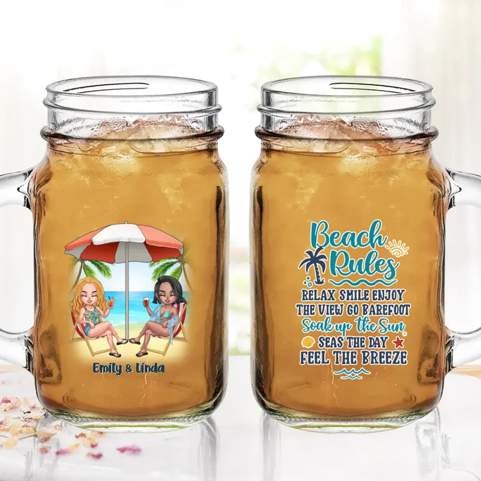 Custom Personalized Beach Girls Bestie Mason Jug - Gift Idea For Beach Lovers/Friends - Beach Rules Relax Smile Enjoy The View