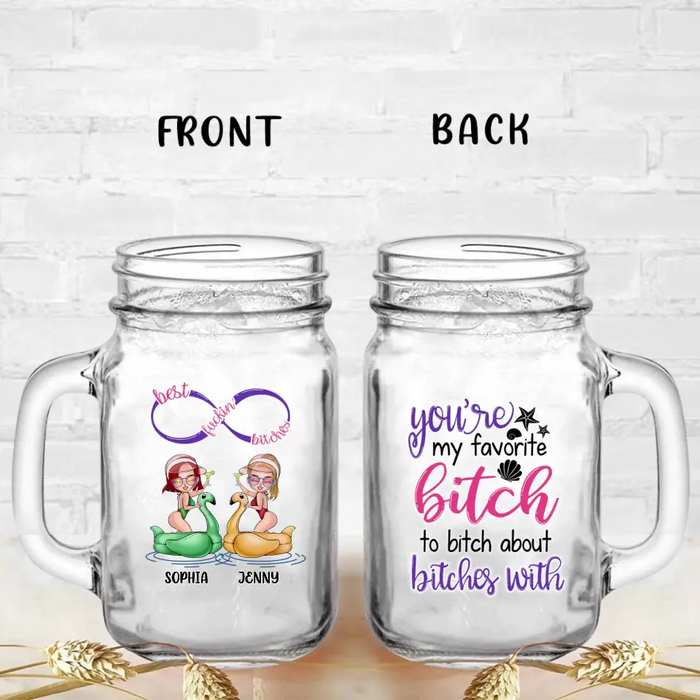 Custom Personalized Beach Girls Bestie Mason Jug - Gift Idea For Beach Lovers/Friends - You're My Favorite Bitch To Bitch About Bitches With