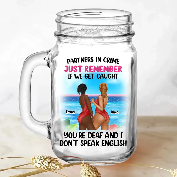 Custom Personalized Friends Mason Jug - Gift Idea for Friends/Besties/Sisters - Partners In Crime