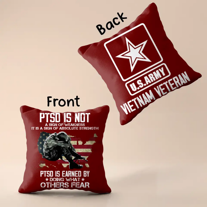 Personalized Veteran Pillow Cover - Gift Idea For Veteran/ Father/ Birthday - PTSD Is Not A Sign Of Weakness