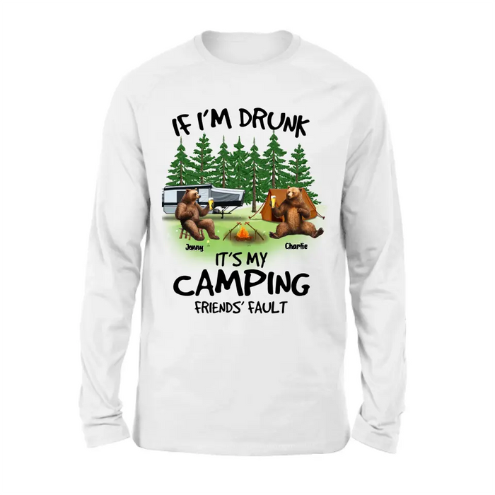 Custom Personalized Camping Friends Shirt/Hoodie - Upto 7 Bears - Gift Idea for Camping Lovers/Friends - If I'm Drunk It's My Camping Friends' Fault