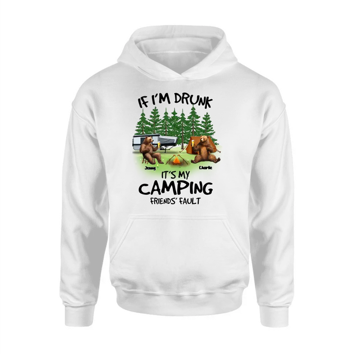 Custom Personalized Camping Friends Shirt/Hoodie - Upto 7 Bears - Gift Idea for Camping Lovers/Friends - If I'm Drunk It's My Camping Friends' Fault