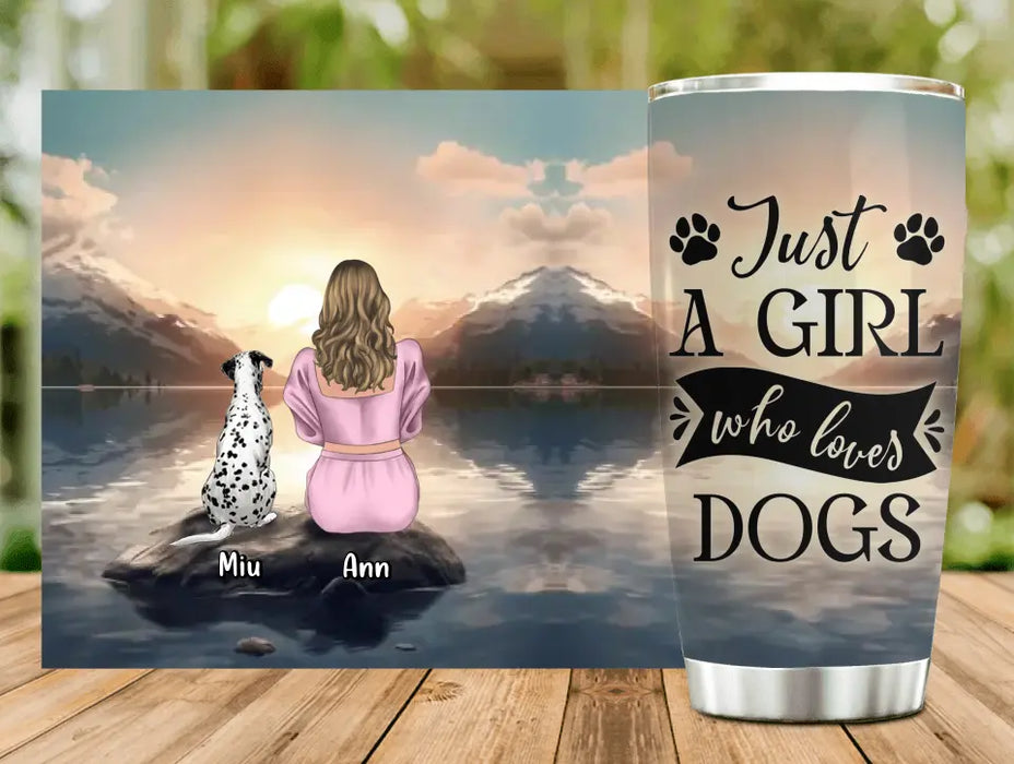 Custom Personalized Dog Mom Tumbler - Upto 6 Dogs - Gift Idea for Dog Lovers - Just A Girl Who Loves Dogs