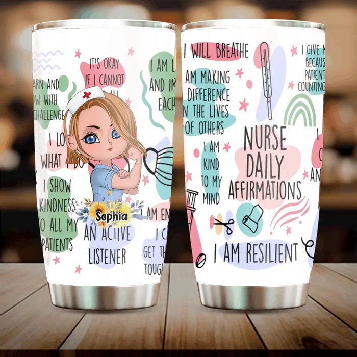 Custom Personalized Nurse Tumbler - Gift Idea For Nurse - Nurse Daily Affirmations I Am Resilient