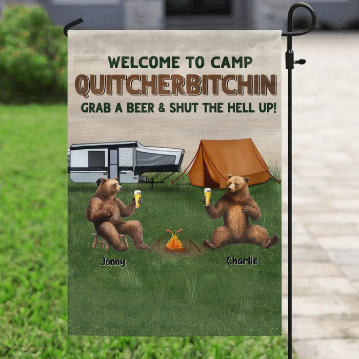 Custom Personalized Camping Friends Flag - Upto 7 Bears - Gift Idea for Camping Lovers/Friends - Welcome To Camp Quitcherbitchin Grab A Beer & Shut The Hell Up!