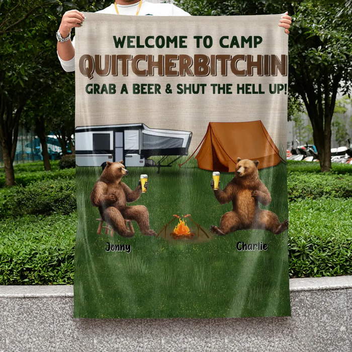 Custom Personalized Camping Friends Flag - Upto 7 Bears - Gift Idea for Camping Lovers/Friends - Welcome To Camp Quitcherbitchin Grab A Beer & Shut The Hell Up!