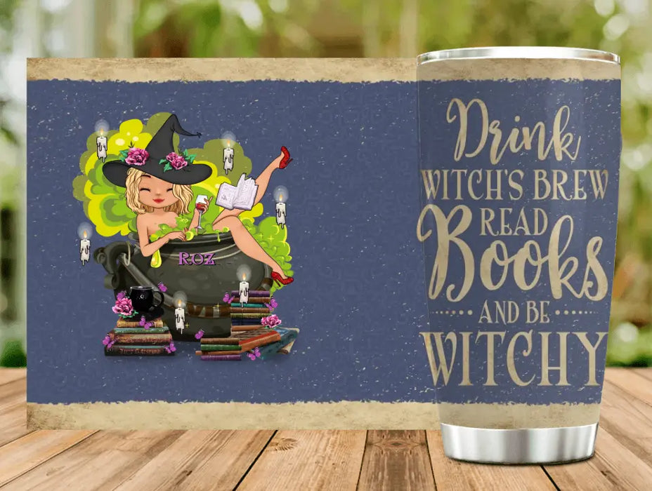 Personalized Witch Tumbler 20oz - Gift Idea For Witch/ Halloween/ Book Lover/ Friend - Drink Witch's Brew Read Books And Be Witchy